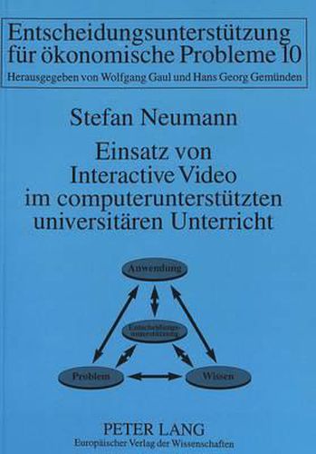 Cover image for Einsatz Von Interactive Video Im Computerunterstuetzten Universitaeren Unterricht: Cullis Teilprojekt II