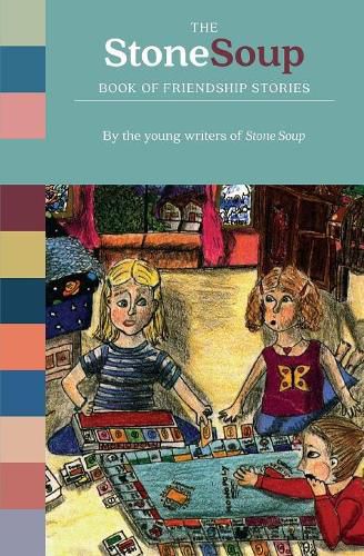 Cover image for The Stone Soup Book of Friendship Stories