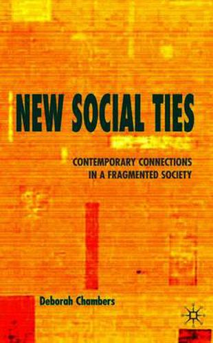 Cover image for New Social Ties: Contemporary Connections in a Fragmented Society