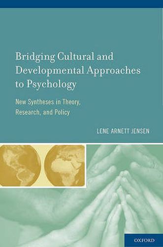 Cover image for Bridging Cultural and Developmental Approaches to Psychology: New Syntheses in Theory, Research, and Policy