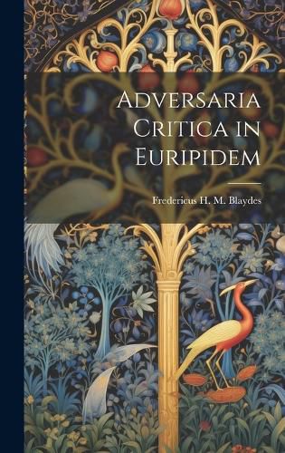 Cover image for Adversaria Critica in Euripidem