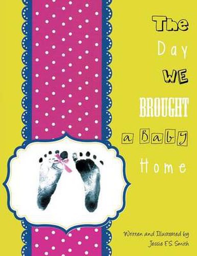 Cover image for The Day We Brought a Baby Home