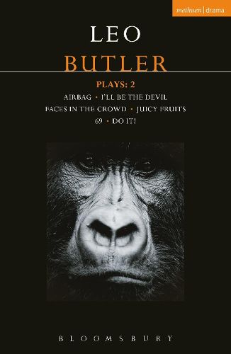 Cover image for Butler Plays 2: Airbag; I'll Be the Devil; Faces in the Crowd; Juicy Fruits; 69; Do It!