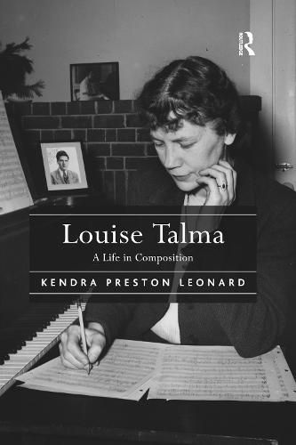 Cover image for Louise Talma: A Life in Composition