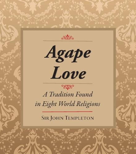 Agape Love: Tradition in Eight World Religions