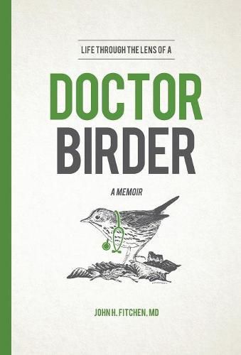 Life Through the Lens of a Doctor-Birder