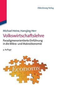 Cover image for Volkswirtschaftslehre: Paradigmenorientierte Einfuhrung in Die Mikro- Und Makrooekonomie