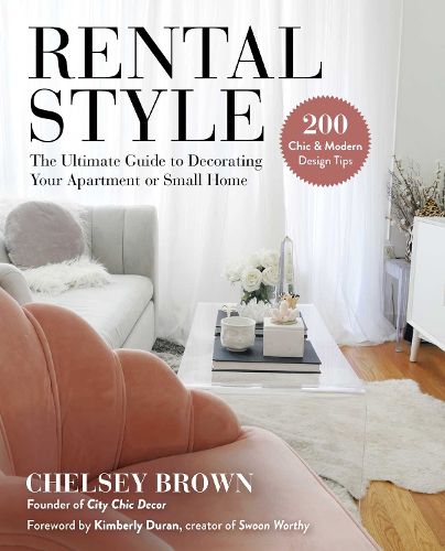 Cover image for Rental Style: The Ultimate Guide to Decorating Your Apartment or Small Home