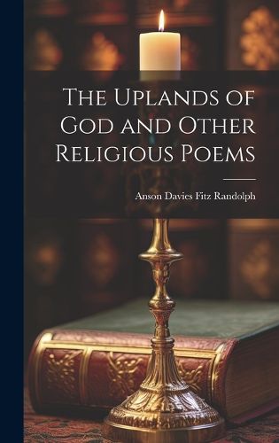 The Uplands of God and Other Religious Poems