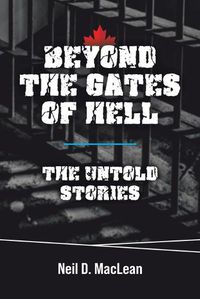 Cover image for Beyond the Gates of Hell: The Untold Stories