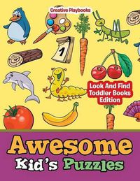 Cover image for Awesome Kid's Puzzles - Look And Find Toddler Books Edition