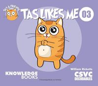 Cover image for Tas Likes Me: Book 3