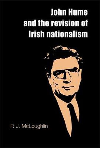 Cover image for John Hume and the Revision of Irish Nationalism