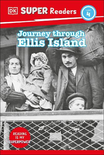 Cover image for DK Super Readers Level 4 Journey Through Ellis Island