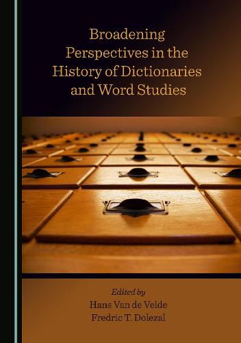 Cover image for Broadening Perspectives in the History of Dictionaries and Word Studies