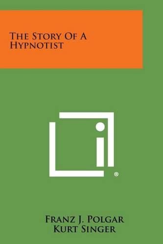 Cover image for The Story of a Hypnotist