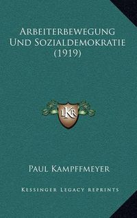 Cover image for Arbeiterbewegung Und Sozialdemokratie (1919)