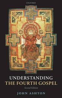 Cover image for Understanding the Fourth Gospel