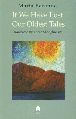 Cover image for If We Have Lost Our Oldest Tales