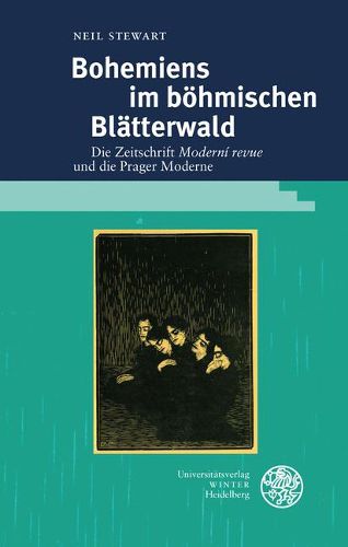 Cover image for Bohemiens Im Bohmischen Blatterwald: Die Zeitschrift 'moderni Revue' Und Die Prager Moderne