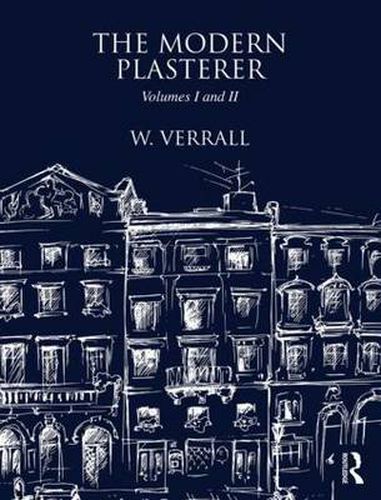 Cover image for The Modern Plasterer: Volumes I and II