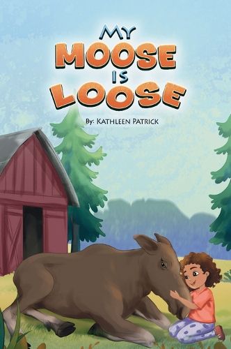Cover image for My Moose is Loose