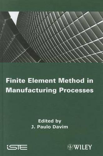 Cover image for Finite Element Method in Manufacturing Processes