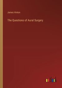 Cover image for The Questions of Aural Surgery