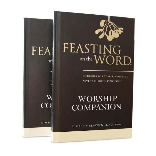 Cover image for Feasting on the Word Worship Companion, Year a - Two-Volume Set: Liturgies for Year a