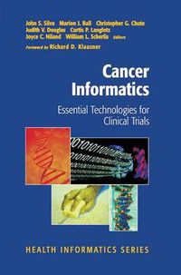 Cover image for Cancer Informatics: Essential Technologies for Clinical Trials