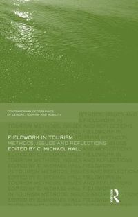 Cover image for Fieldwork in Tourism: Methods, Issues and Reflections
