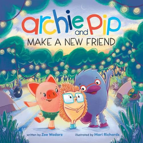Cover image for Archie and Pip Make a New Friend