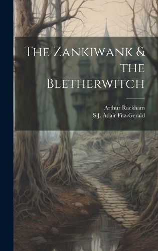 Cover image for The Zankiwank & the Bletherwitch