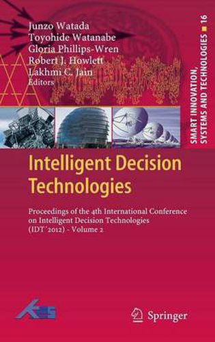 Cover image for Intelligent Decision Technologies: Proceedings of the 4th International Conference on Intelligent Decision Technologies (IDT2012) - Volume 2