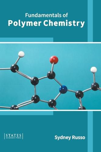 Cover image for Fundamentals of Polymer Chemistry