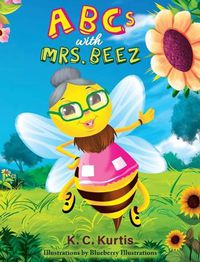 Cover image for ABCs with Mrs. Beez