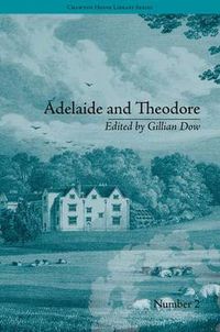 Cover image for Adelaide and Theodore: by Stephanie-Felicite De Genlis