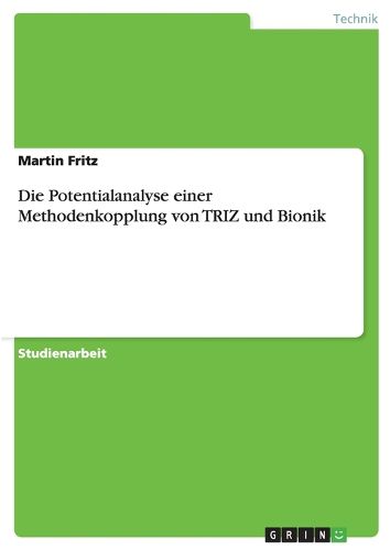 Cover image for Die Potentialanalyse Einer Methodenkopplung Von Triz Und Bionik