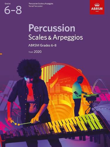 Percussion Scales & Arpeggios Grades 6-8: From 2020