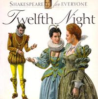 Cover image for Twelfth Night: Shakespeare for Everyone