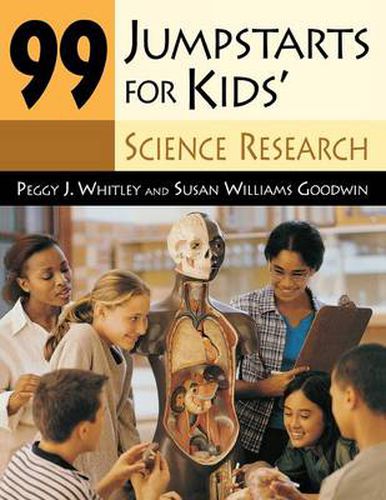 99 Jumpstarts for Kids' Science Research