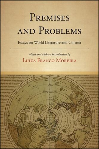 Cover image for Premises and Problems: Essays on World Literature and Cinema