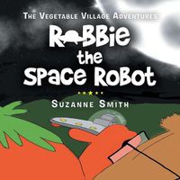 Cover image for Robbie the Space Robot