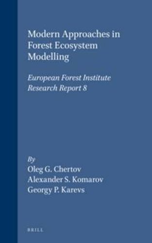 Cover image for Modern Approaches in Forest Ecosystem Modelling: European Forest Institute Research Report 8