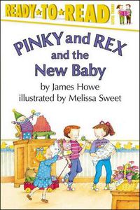 Cover image for Pinky and Rex and the New Baby: Ready-to-Read Level 3
