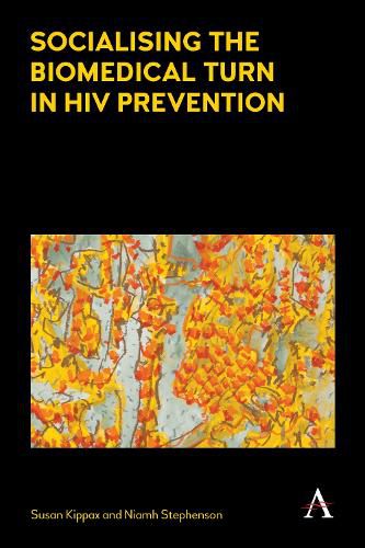 Cover image for Socialising the Biomedical Turn in HIV Prevention