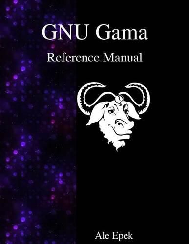 Cover image for GNU Gama Reference Manual: Adjustment of geodetic networks