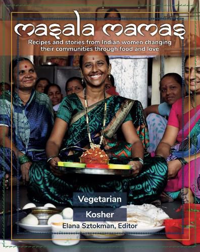 Cover image for Masala Mamas: Recipes and stories from Indian women changing their communities through food and love