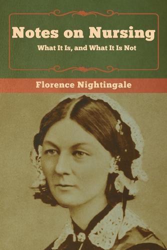 Cover image for Notes on Nursing: What It Is, and What It Is Not