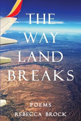 Cover image for The Way Land Breaks